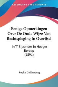 Abbildung von: Eenige Opmerkingen Over De Oude Wijze Van Rechtspleging In Overijsel - Kessinger Publishing