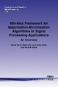 Enlarge image Cover: Min-Max Framework for Majorization-Minimization Algorithms in Signal Processing Applications - now publishers Inc