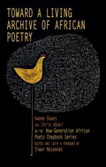 Cover: Toward a Living Archive of African Poetry - Akashic Books,U.S.