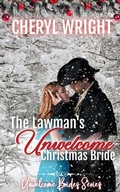 Cover: The Lawman's Unwelcome Christmas Bride - Cheryl Wright - Sole Trader