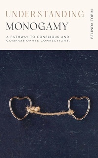 Enlarge image Cover: Understanding Monogamy - Understanding Press
