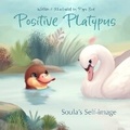 Cover: Positive Platypus - P R Bird