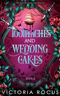Cover: Toothaches And Wedding Cakes - Serenade Publishing