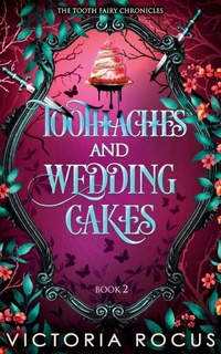 Enlarge image Cover: Toothaches And Wedding Cakes - Serenade Publishing