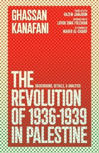 Abbildung von: The Revolution of 1936-1939 in Palestine - 1804 Books