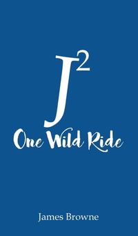 Enlarge image Cover: J2 One Wild Ride - Mathew Ruley