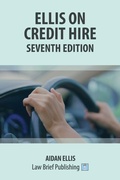 Abbildung von: Ellis on Credit Hire - Seventh Edition - Law Brief Publishing