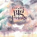 Cover: I've got Big Feelings - Bookmark Adventures