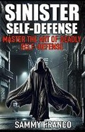 Cover: Sinister Self-Defense - Contemporary Fighting Arts