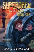 Cover: SuperDrew and the Legacy of Donhil Corp - Snowy Wings Publishing