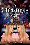Cover: A Christmas Story - Prime Seven Media