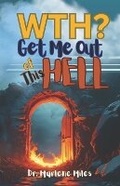 Cover: WTH? Get Me Out of This HELL - Freshwater Press