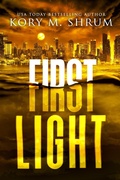 Cover: First Light (A Lou Thorne Thriller, #12) - Kory M. Shrum