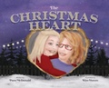 Cover: The Christmas Heart - Teacup Press-Fox Pointe Publishing, Llp