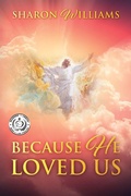 Cover: Because He Loved Us - Outskirts Press