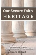 Cover: Our Secure Faith Heritage - Cegullah Publishing & Apologetic Academy