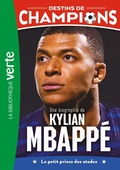 Cover: Destins de champions 01 (NED) - Une biographie de Kylian Mbapp&eacute; - HACHETTE JEUNESSE