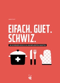 Abbildung von: Eifach. Guet. Schwiz. - Helvetiq
