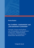 Cover: Das Verh&auml;ltnis "Schulaufsicht" und "(teil-)autonomes Gymnasium" - Kovac, Dr. Verlag