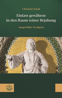 Abbildung von: Einlass gewähren in den Raum reiner Bejahung - Evangelische Verlagsanstalt