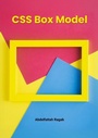 Cover: CSS Box Model and Layouts - Abdelfattah Ragab