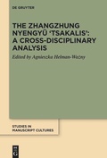Cover: The Zhangzhung Nyengy&uuml; 'Tsakalis': A Cross-Disciplinary Analysis - De Gruyter