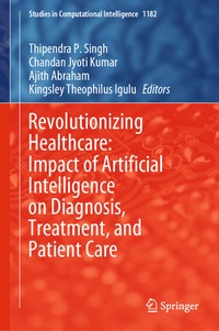 Abbildung von: Revolutionizing Healthcare: Impact of Artificial Intelligence on Diagnosis, Treatment, and Patient Care - Springer