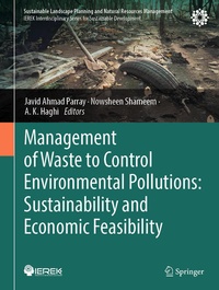 Enlarge image Cover: Management of Waste to Control Environmental Pollutions: Sustainability and Economic Feasibility - Springer