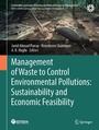 Cover: Management of Waste to Control Environmental Pollutions: Sustainability and Economic Feasibility - Springer