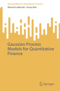 Enlarge image Cover: Gaussian Process Models for Quantitative Finance - Springer