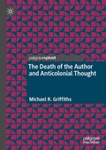Cover: The Death of the Author and Anticolonial Thought - Palgrave Macmillan
