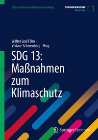 Abbildung von: SDG 13: Maßnahmen zum Klimaschutz - Springer Spektrum