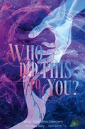 Cover: Who Did This To You - Tolino Media