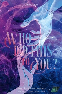 Enlarge image Cover: Who Did This To You - Tolino Media
