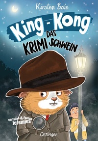 Abbildung von: King-Kong, das Krimischwein - Oetinger
