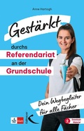 Cover: Gest&auml;rkt durchs Referendariat an der Grundschule - Kallmeyer
