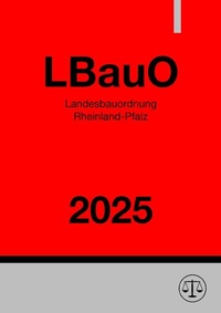 Abbildung von: Landesbauordnung Rheinland-Pfalz - LBauO 2025 - epubli