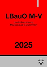 Abbildung von: Landesbauordnung Mecklenburg-Vorpommern - LBauO M-V 2025 - epubli