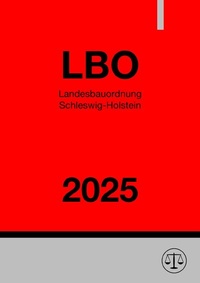 Abbildung von: Landesbauordnung Schleswig-Holstein - LBO 2025 - epubli