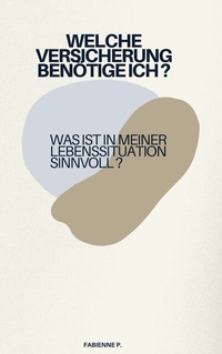 Abbildung von: Welche Versicherung benötige ich ? - epubli