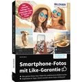 Cover: Smartphone-Fotos mit Like-Garantie - BILDNER Verlag