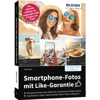 Abbildung von: Smartphone-Fotos mit Like-Garantie - BILDNER Verlag