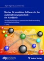 Cover: Muster für modulare Software in der Automatisierungstechnik - ein Handbuch - Vulkan-Verlag