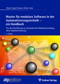 Cover: Muster f&uuml;r modulare Software in der Automatisierungstechnik - ein Handbuch - Vulkan-Verlag