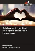 Cover: Adolescenti, genitori, immagine corporea e benessere - Edizioni Sapienza