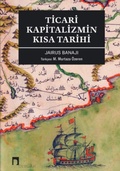 Cover: Ticari Kapitalizmin Kisa Tarihi - Dergah Yayinlari