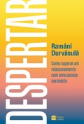 Cover: Despertar: Como superar um relacionamento com uma pessoa narcisista - HarperCollins Brasil