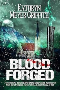 Enlarge image Cover: Blood Forged - Kathryn Meyer Griffith