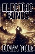 Cover: Electric Bonds - Diana Cole