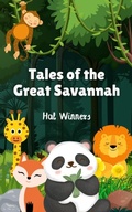 Cover: Tales of the Great Savannah (Bright Futures, #1) - Hal Winners